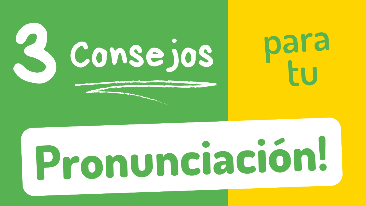 3 Consejos de Pronunciación en Inglés