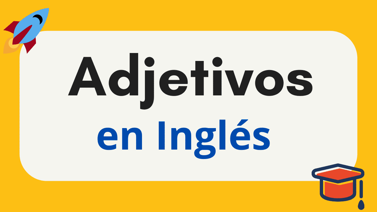 Adjetivos en inglés