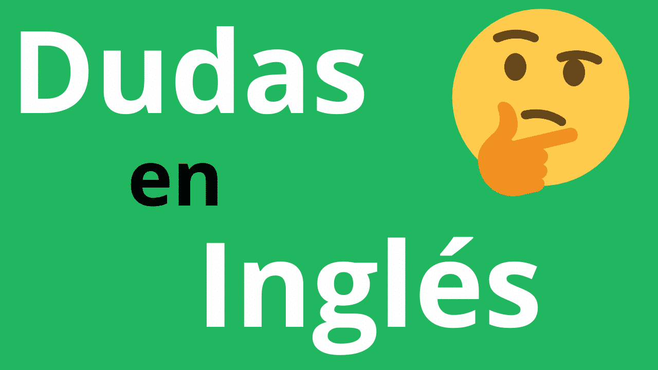 Dudas en inglés